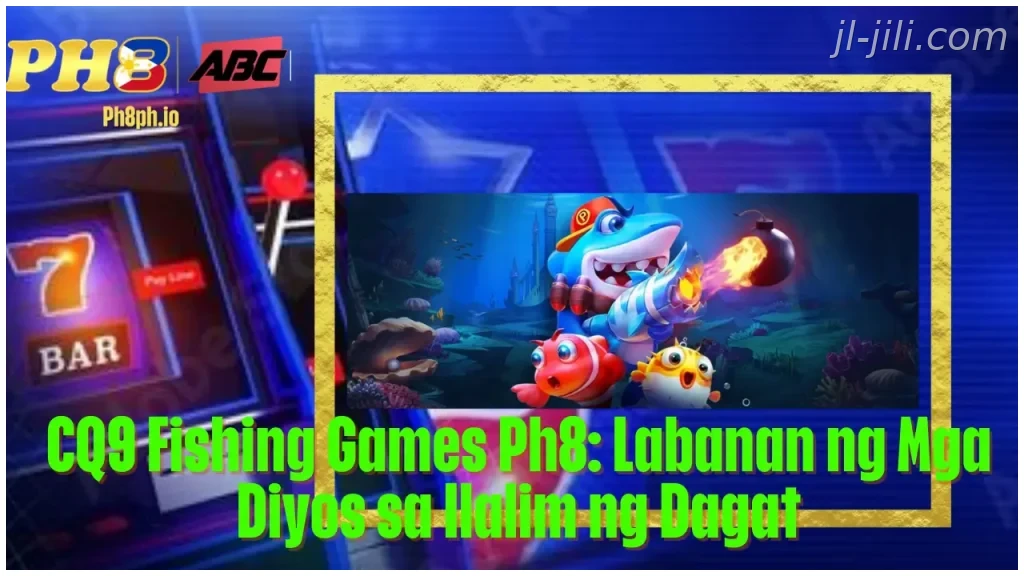 CQ9 Fishing Games JILI Labanan ng Mga Diyos sa Ilalim ng Dagat