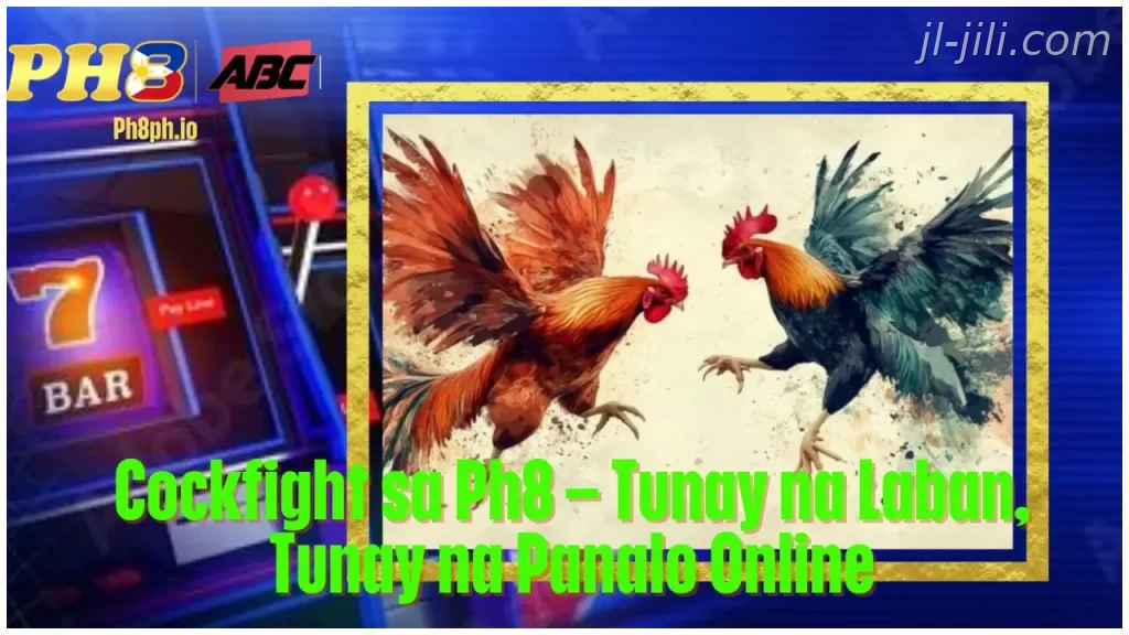 Cockfight sa JILI Tunay na Laban Tunay na Panalo Online