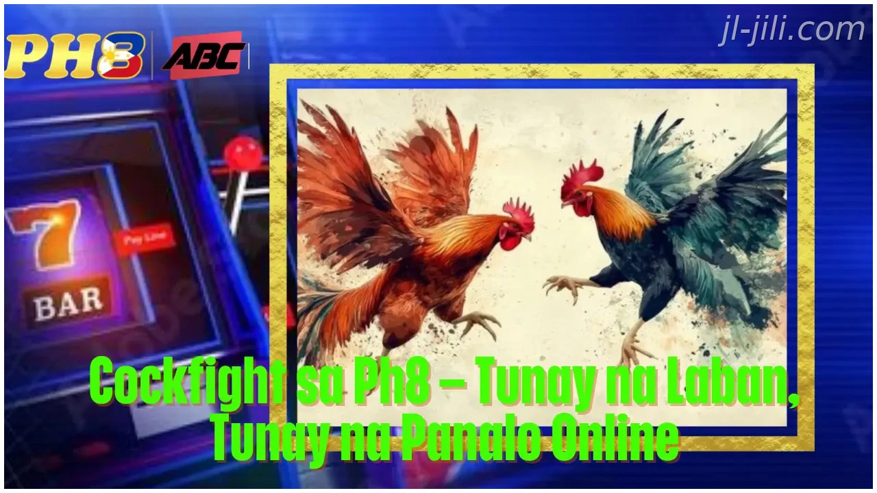 Cockfight sa JILI Tunay na Laban Tunay na Panalo Online
