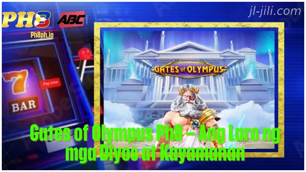 Gates of Olympus JILI Ang Laro ng mga Diyos-at Kayamanan
